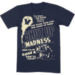Madness: Unisex T-Shirt/Shut Up (Large)