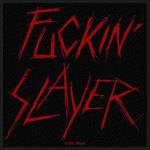 Slayer: Standard Woven Patch/Fuckin` Slayer