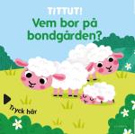 Tittut! Vem Bor På Bondgården?