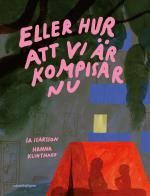 Eller Hur Att Vi Är Kompisar Nu