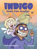 Indigo- Hotet Från Tandfen