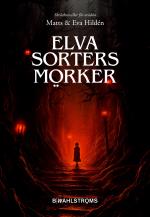 Elva Sorters Mörker - Skräcknoveller För Orädda