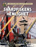 Blake Och Mortimer 1- Svärdfiskens Hemlighet