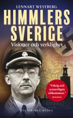 Himmlers Sverige - Visioner Och Verklighet