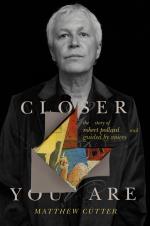 Robert Pollard: Closer You Are. the Story of Robert Pollard and Guided by Voices