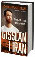 Gisslan I Iran - Mina 790 Dagar I Fångenskap