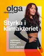 Styrka I Klimakteriet - Optimera Träningen, Maten Och Måendet