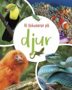 Vi Fokuserar På - Djur