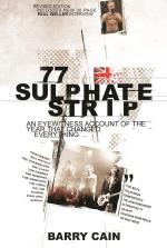 77 Sulphate Strip: An Eyewitness Account of the Year That Changed Everything Paperback