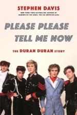 Duran Duran: Please Please Tell Me Now: The Duran Duran Story Hardback Book
