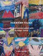 Hermann Talvik - An Open Conversation With Kristian Talvik