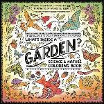 What`s Inside A Garden?- Science And Nature Coloring Book