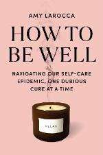 How To Be Well