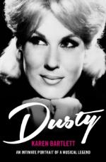 Dusty Springfield: Dusty an Intimate Portrait of a Musical Legend Paperback Book