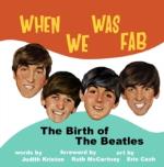 Beatles: When We Was Fab. the Brith of the Beatles Hardback Book