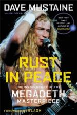 Dave Mustaine / Megadeth: Rust in Peace the Inside Story of the Megadeth Masterpiece Paperback Book