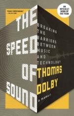 Thomas Dolby: . the Speed of Sound. Breaking the Barriers Between Music and Technology a Memoir Paperback Book
