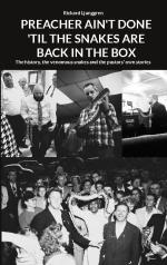 Preachers Ain`t Done `til The Snakes Are Back In The Box