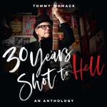 30 Years Shot To Hell/Anthology