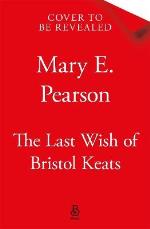 The Last Wish Of Bristol Keats