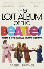 Beatles: Lost Album of the Beatles: What If the Beatles Hadnt Split Up? Hardcover