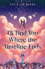 I`ll Find You Where The Timeline Ends