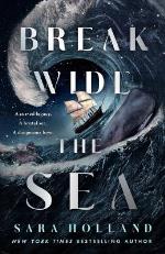 Break Wide The Sea