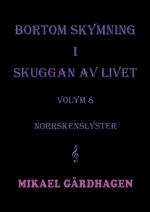 Bortom Skymning I Skuggan Av Livet - Volym 8 Norrskenslyster