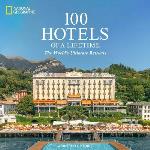 100 Hotels Of A Lifetime
