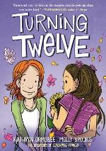 Turning Twelve- A Graphic Novel