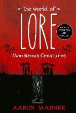 The World Of Lore- Monstrous Creatures
