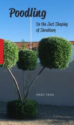 Poodling - On The Just Shaping Of Shrubbery