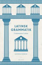Latinsk Grammatik - Grammatica Latina