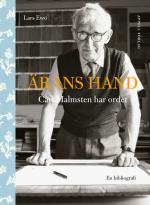 Ärans Hand - Carl Malmsten Har Ordet. En Bibliografi