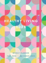 Healthy Living 2025 Weekly Planner