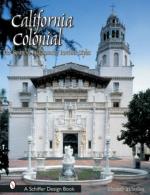 California Colonial - The Spanish & Rancho Revival Styles