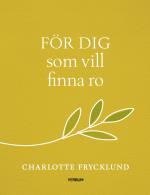 För Dig Som Vill Finna Ro