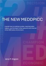 The New Meddpicc - A Guide How To Scaling Up Sales, Reaching Sales Targets, And Thriving In A Fast-paced Ai And Internet-driven B2b Sales Environment.