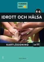 Tummen Upp! Idrott Och Hälsa Kartläggning Åk 4-6