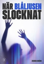 När Blåljusen Slocknat