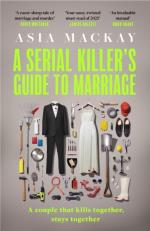 A Serial Killer`s Guide To Marriage