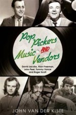 Pop Pickers and Music Vendors: David Jacobs. Alan Freeman. John Peel. Tommy Vance and Roger Scott