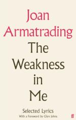 Joan Armatrading: The Weakness in Me: The Selected Lyrics of Joan Armatrading