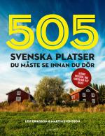 505 Svenska Platser Du Måste Se Innan Du Dör