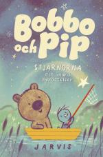 Bobbo Och Pip- Stjärnorna Och Andra Berättelser