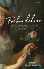 Förbindelsen - Marie-antoinette Och Axel Von Fersen