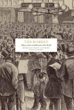 The Market- Money, States And Ideas For A Free World