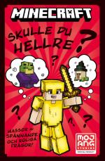 Minecraft - Skulle Du Hellre?