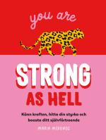 You Are Strong As Hell