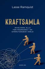 Kraftsamla-involvera Alla För Framgång I En Oförutsägbar Värld